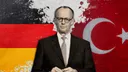 Will German-Turkish relations strengthen under incoming Chancellor Merz?